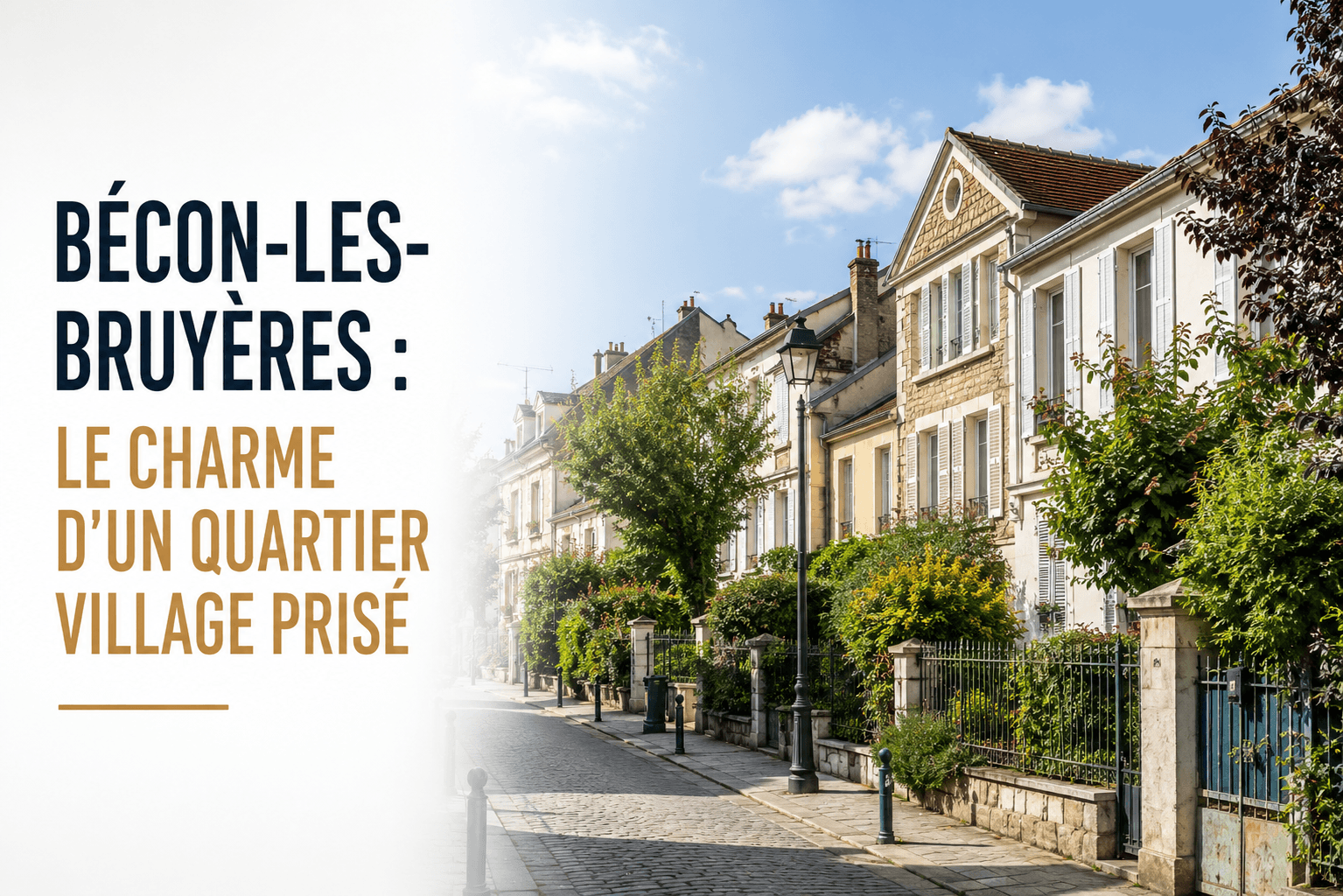 Bécon-les-Bruyères : le charme d'un quartier village prisé