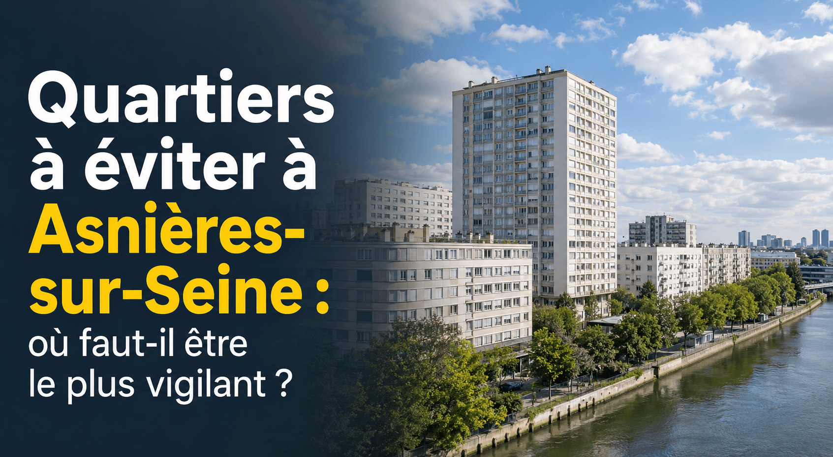 Quartiers à éviter à Asnières-sur-Seine