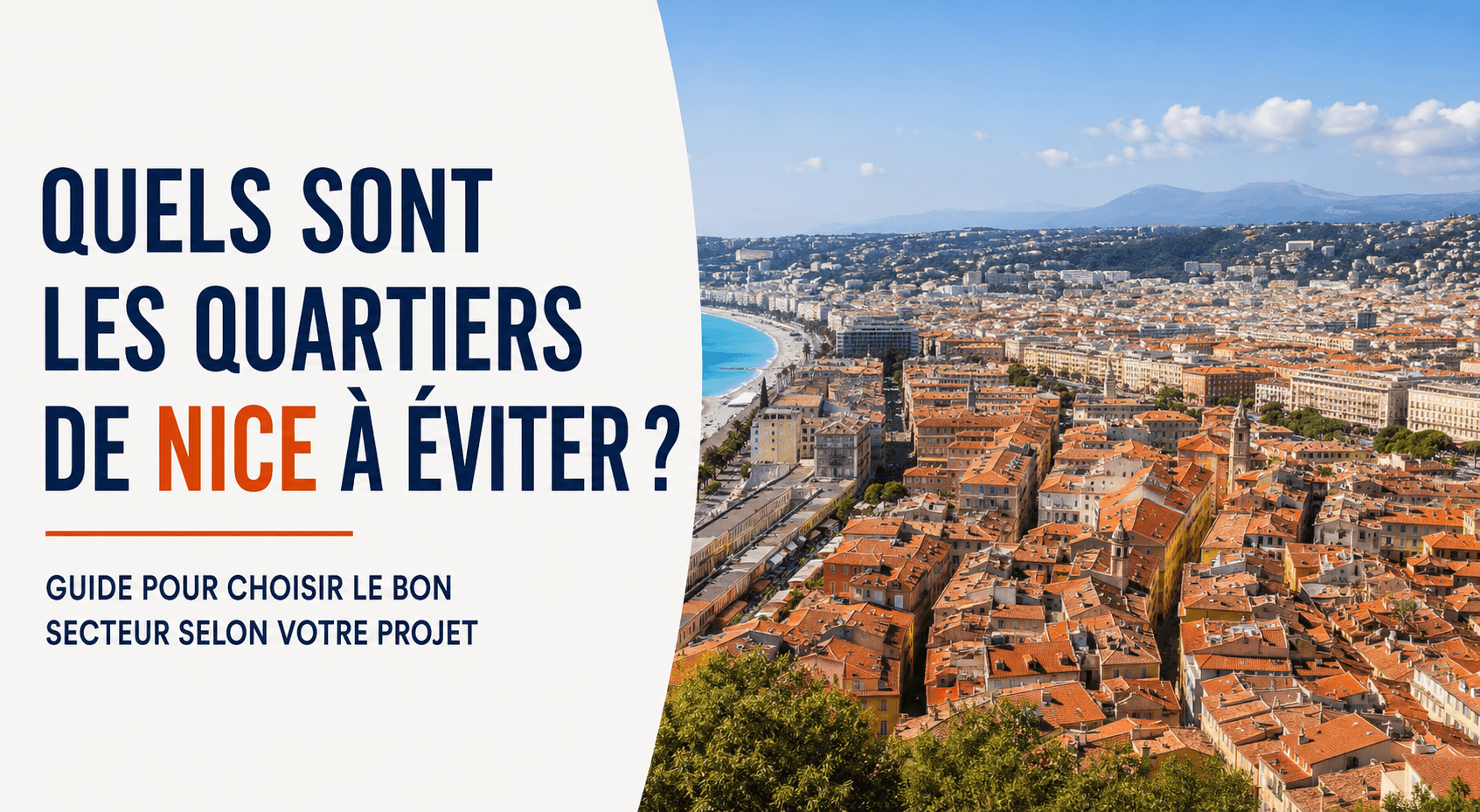 Quels sont les quartiers de Nice à éviter